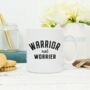 Warrior Not Worrier Positivity Mug, thumbnail 1 of 2