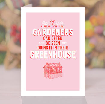 Gardeners Do It In Their Greenhouses, Valentine's Card, 3 of 4