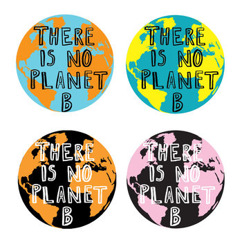 There Is No Planet B Print, 4 of 4