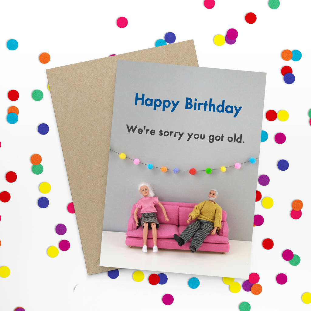 funny old birthday card by bold &amp; bright | notonthehighstreet.com