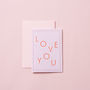'Love You' Typographic Card, thumbnail 1 of 2