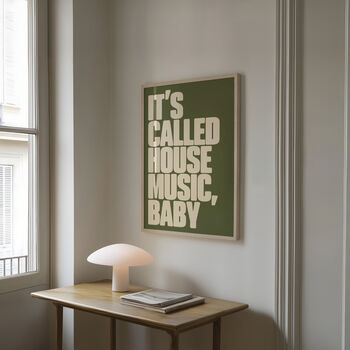 It's Called House Music, Baby Print | Typographic Poster | Wall Art | Aesthetic | Trendy | Music | Dj | Club | Groovy | Artwork, 7 of 10