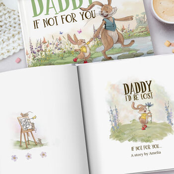 Personalised Father's Day Book, 'Daddy, If Not For You', 3 of 12