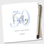 Personalised 50th Birthday Card Blue Fifty, thumbnail 4 of 5