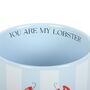 You Are My Lobster Striped Mug, thumbnail 2 of 2