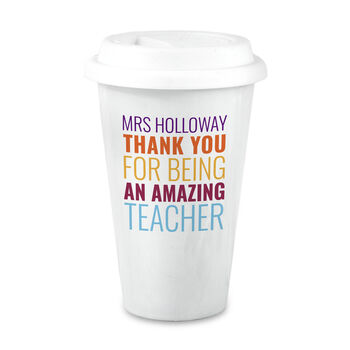 Personalised Amazing Teacher Travel Mug, 7 of 7