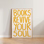Books Revive Your Soul Wall Art Print, thumbnail 9 of 9