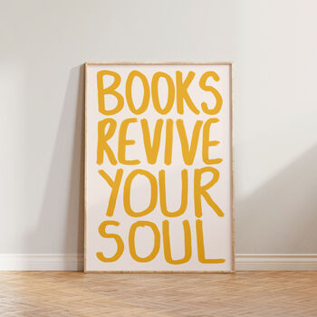 Books Revive Your Soul Wall Art Print, 9 of 9