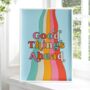 Good Things Ahead Motivational Quote Print, thumbnail 1 of 4