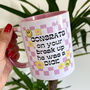 Congrats On Your Breakup Mug Just Because Gift, thumbnail 1 of 2