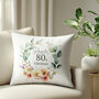 '80 And Fabulous' Personalised Birthday Cushion With Birth Flowers, thumbnail 3 of 7