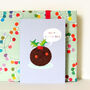 Christmas Pudding Greetings Card, thumbnail 3 of 5