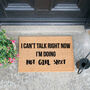 I Can’t Talk Right Now Doormat, thumbnail 1 of 2