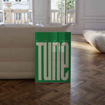 Put On My Favourite Tune Print | Typographic Poster | Wall Art | Aesthetic | Vinyl | Record | Trendy | Club | Raving | Music | Quote, 9 of 10