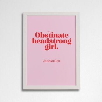 Obstinate Headstrong Girl Jane Austen Art Print, 2 of 9