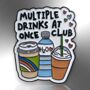 Multiple Drinks At Once Club Enamel Pin, thumbnail 3 of 8