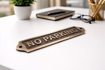 Custom Solid Brass No Parking Plaque With Antique Finish, 2 of 6