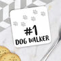 Number One Dog Walker Coaster, thumbnail 1 of 2