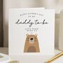 Daddy To Be Fathers Day Card, thumbnail 1 of 7