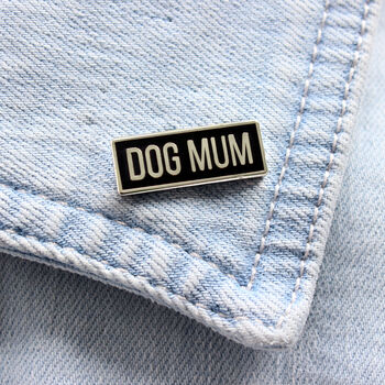 Dog Mum Or Dog Dad Enamel Pin Badge, 3 of 6