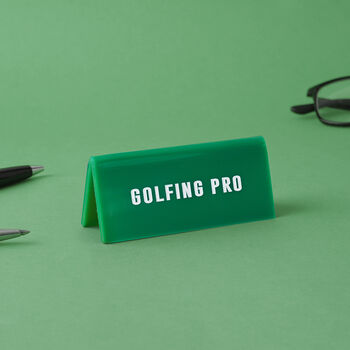 It's A Sign 'Golfing Pro' Green Desk Sign, 2 of 3