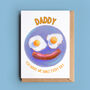 Fried Eggs Father's Day Or Birthday Card, thumbnail 1 of 2