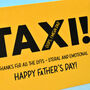 Taxi! Oops I Mean Dad Father's Day Card, thumbnail 2 of 3