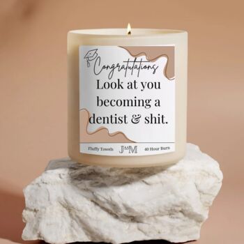 Look At You Becoming A Dentist And Shit Candle Gift For Qualified Dentist, 3 of 6