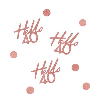 Hello 40 Rose Gold Party Birthday Confetti, 2 of 3