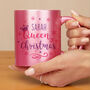 Personalised Queen Of Christmas Pink Mug, thumbnail 2 of 4