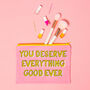 'You Deserve Everything…' Makeup Bag, thumbnail 3 of 4