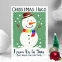 Personalised Snowman Hugs Christmas Card, thumbnail 3 of 6