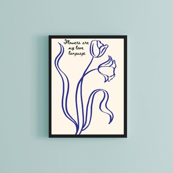 A4 Print, Flowers Are My Love Language, 3 of 5