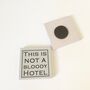 Pair Of 'Not A Hotel' Hand Painted Fridge Magnets, thumbnail 3 of 4