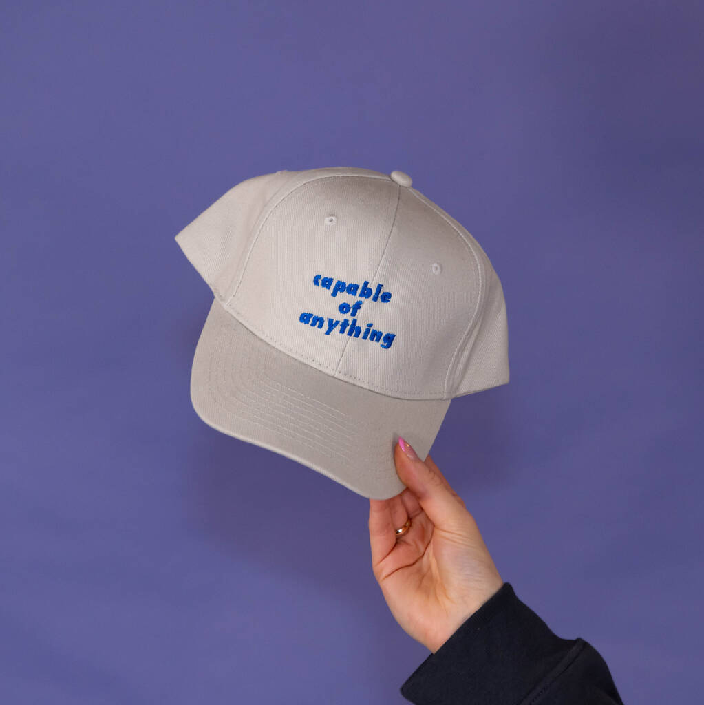 Capable Of Anything Slogan Cap