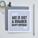 personalised age is just a number birthday card by tilliemint loves ...