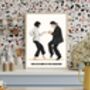 Pulp Fiction Print | This Kitchen Is For Dancing Sign, thumbnail 2 of 4