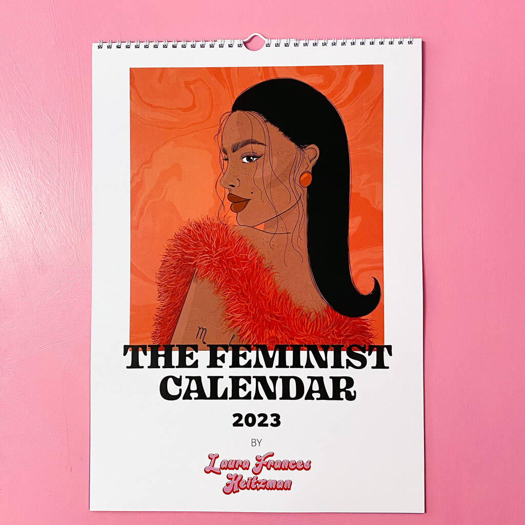 A3 Feminist Calendar 2023 By Laura Frances Heitzman