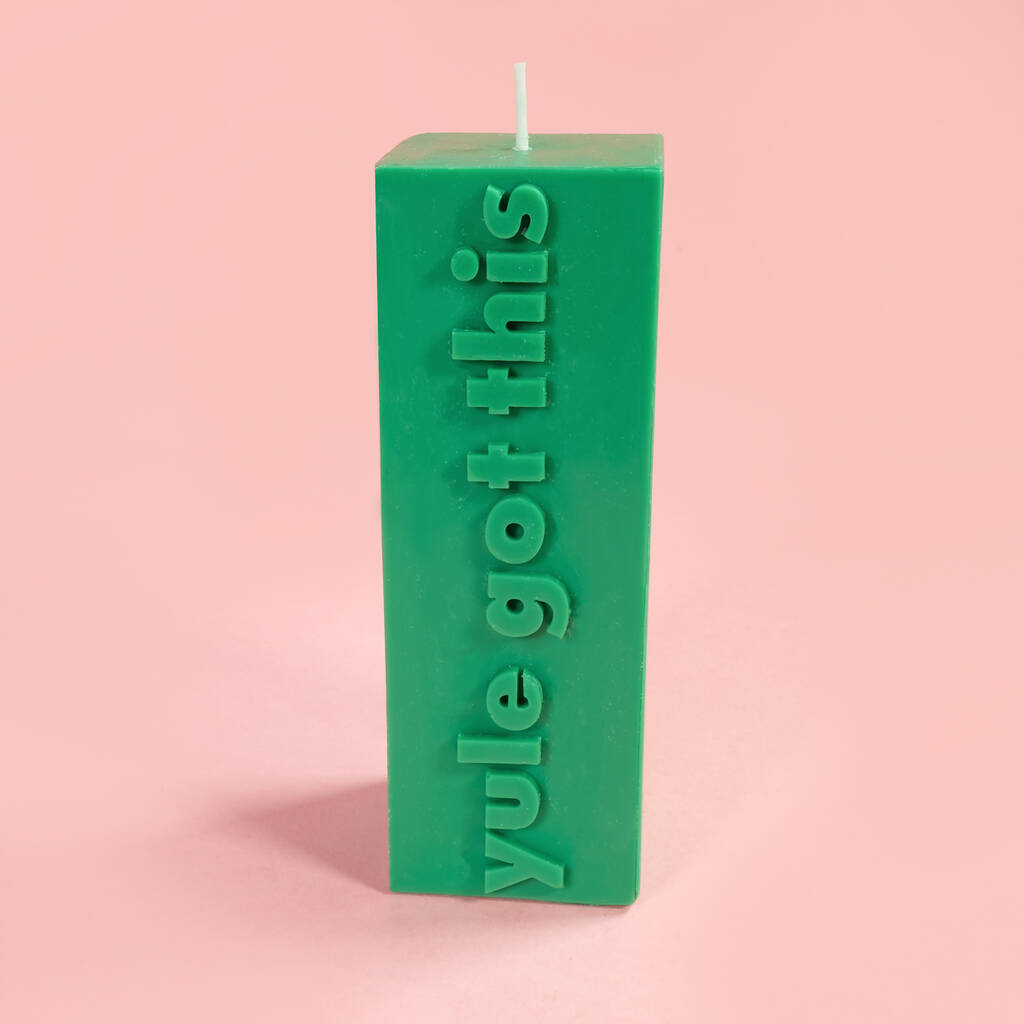 Yule Got This Christmas Slogan Block Pillar Candle, 1 of 2