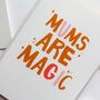 Mums Are Magic Card, thumbnail 7 of 9