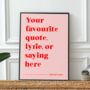 Personalised Quote Print Pink And Red, thumbnail 2 of 7