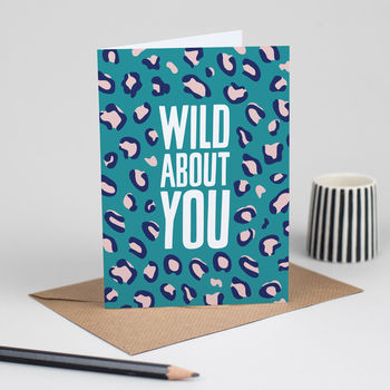 'Wild About You' Leopard Print Valentine's Card, 2 of 3