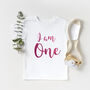Baby Girl I Am One First Birthday T Shirt, thumbnail 1 of 3