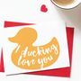 'I Ducking Love You' Rubber Duck Valentine Card, thumbnail 1 of 2