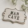 Man Cave Ceramic Sign, thumbnail 3 of 4