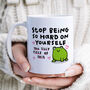 Personalised Mug 'Stop Being Hard On Yourself', thumbnail 1 of 3
