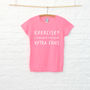 'Exercise? Extra Fries' Gym Women's Slogan T Shirt, thumbnail 5 of 6