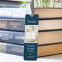 Personalised Hold The Page For You Daddy Photo Bookmark, thumbnail 4 of 5