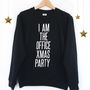 'I Am The Office Xmas Party' Slogan Sweatshirt, thumbnail 1 of 3