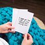 Personalised 'I Loved You Then I Love You Still' Print, thumbnail 3 of 4